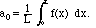 a_0 = (1/L) integral from x=0 to L of f(x)